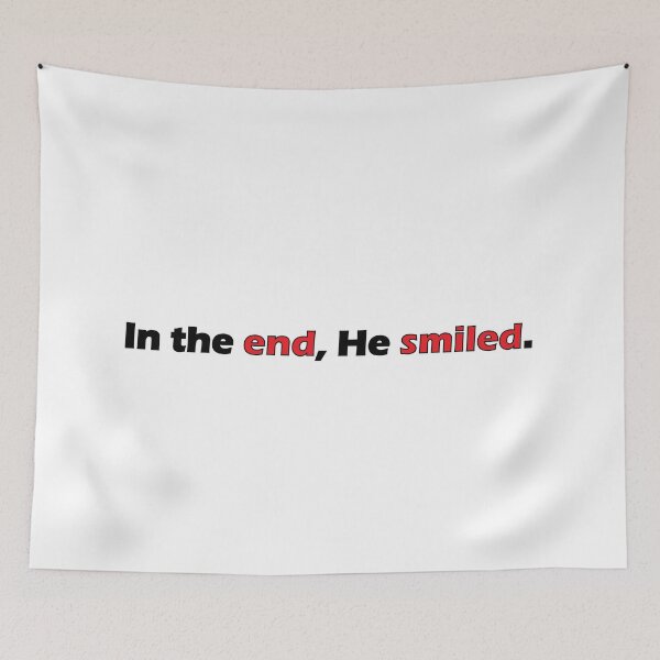 Item preview, In the end, he smiled. designed and sold by Positive Mindzet!.