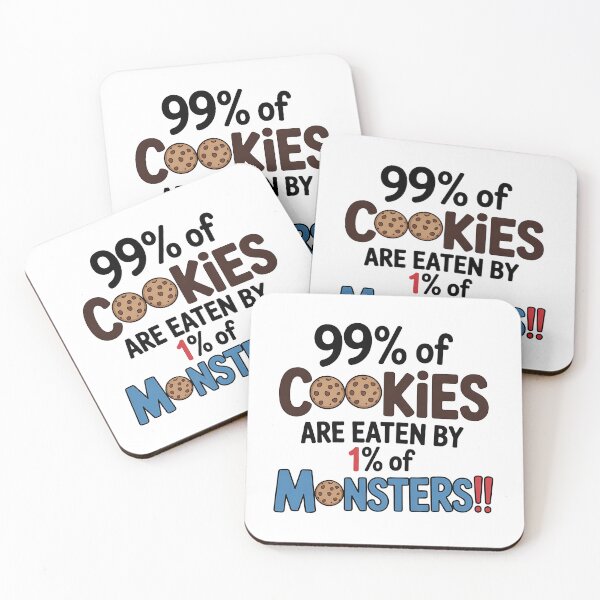 Item preview, 99 of Cookies Are Eaten By 1 of Monsters - NO KINGs designed and sold by BakeryDozen.
