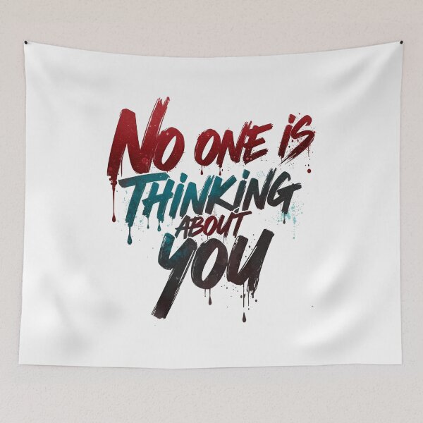 Item preview, No One Is Thinking About You – Motivational Quote designed and sold by Ink-Lift Creations.