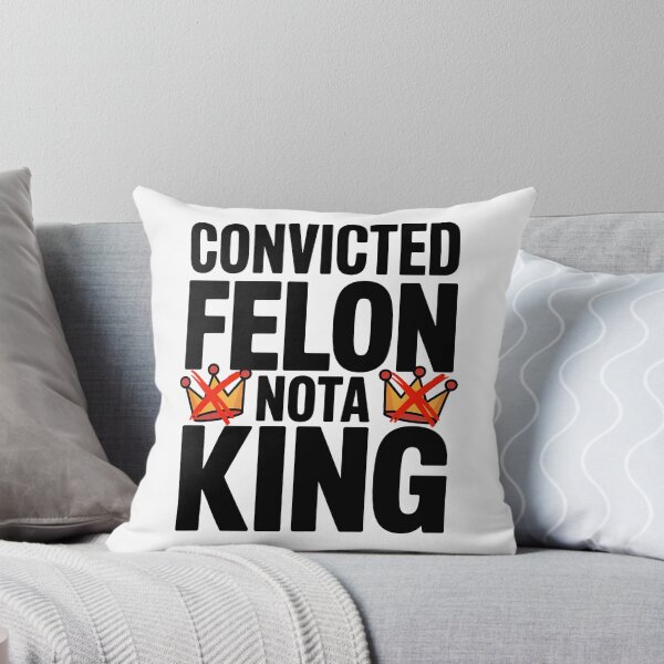 Item preview, Convicted Felon Nota King - NO KINGs designed and sold by BakeryDozen.