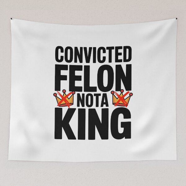 Item preview, Convicted Felon Nota King - NO KINGs designed and sold by BakeryDozen.