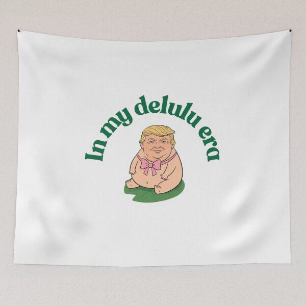 Item preview, Delulu Era, political satire, delulu, Trump, funnyfits70, Humor, Funny, retro, vintages, funny quotes, animal humor, designed and sold by FunnyFits70.