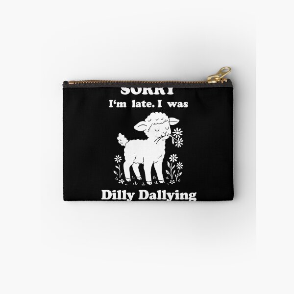 Item preview, Sorry I'm late I was Dilly Dallying - Sheep designed and sold by Lichtisign.