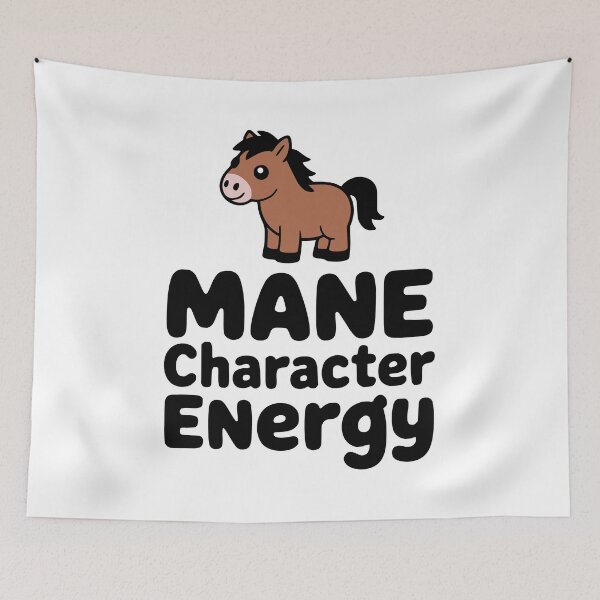 Item preview, Mane Character Energy! Cute Horse Pun designed and sold by PMCreative.