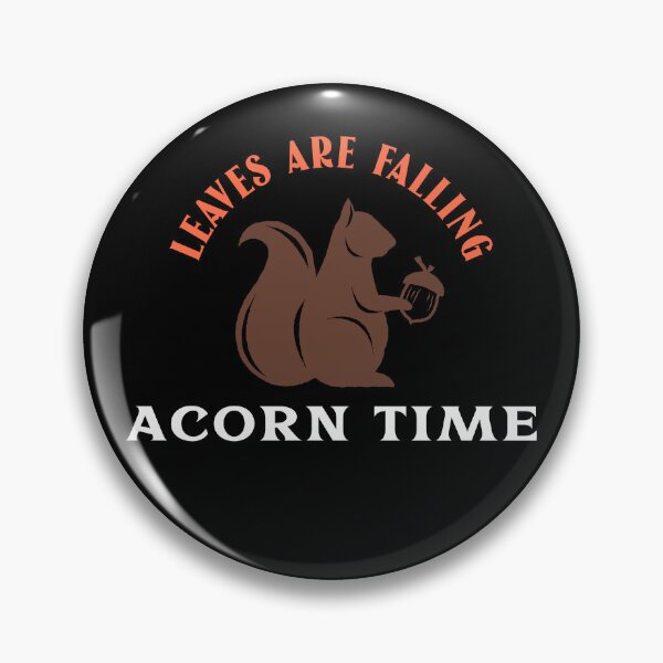 Item preview, Fall: Acorn time designed and sold by AlfredsTees.