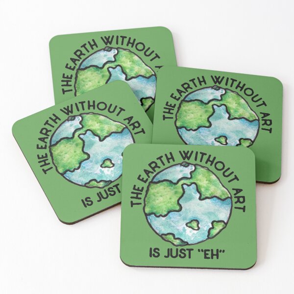 Item preview, The earth without art is just EH designed and sold by FrictionMaxxing.