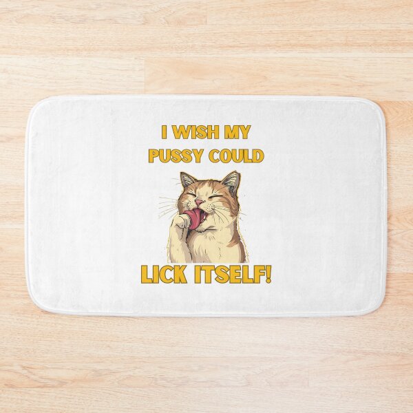Item preview, I wish my pussy could lick itself! designed and sold by NicMacTees.