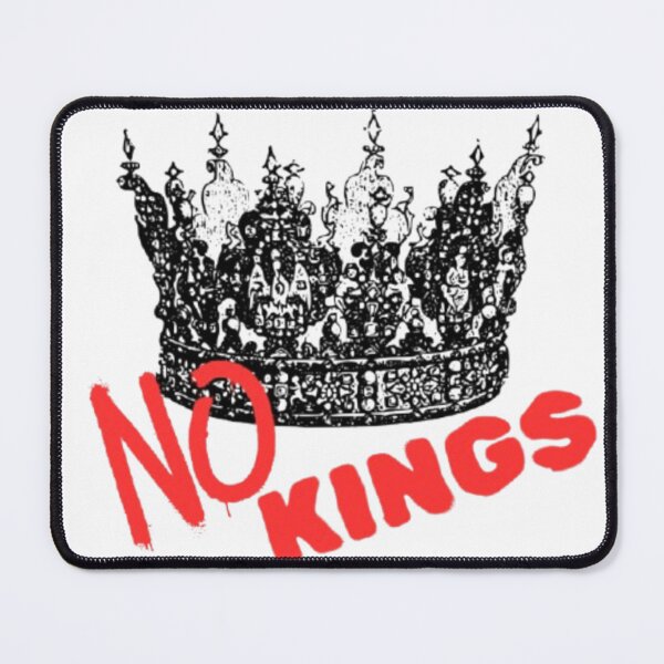 Item preview, NO KINGS designed and sold by PeachyPetichor.