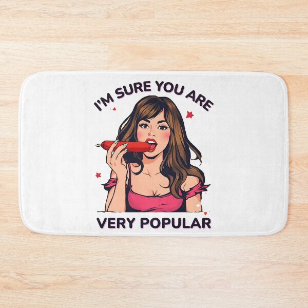 Item preview, I'm sure you're very popular! designed and sold by NicMacTees.