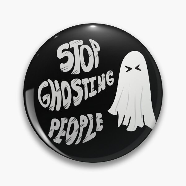 Item preview, Stop Ghosting designed and sold by Creative_verse108.
