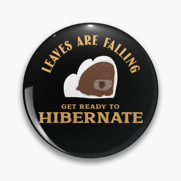 Item preview, Fall: Get ready to Hibernate designed and sold by AlfredsTees.