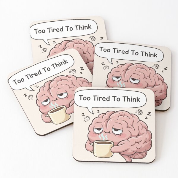 Item preview, Too Tired To Think – Funny Student & Teacher Coffee Design designed and sold by Amr Darwish Graphic designer.