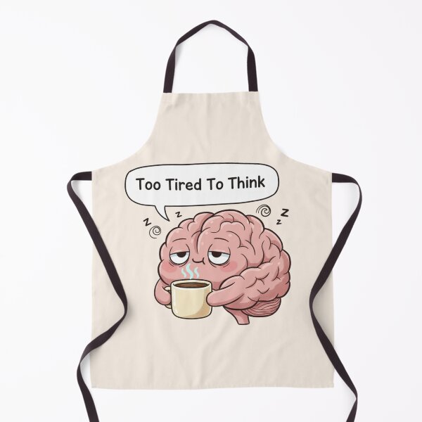 Item preview, Too Tired To Think – Funny Student & Teacher Coffee Design designed and sold by Amr Darwish Graphic designer.