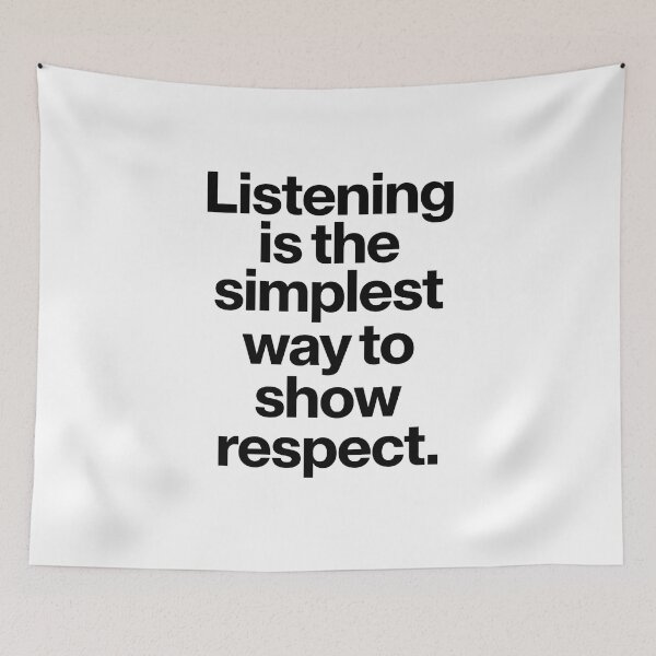 Item preview, Listening is the simplest way to show respect. designed and sold by Sketch-Shack.