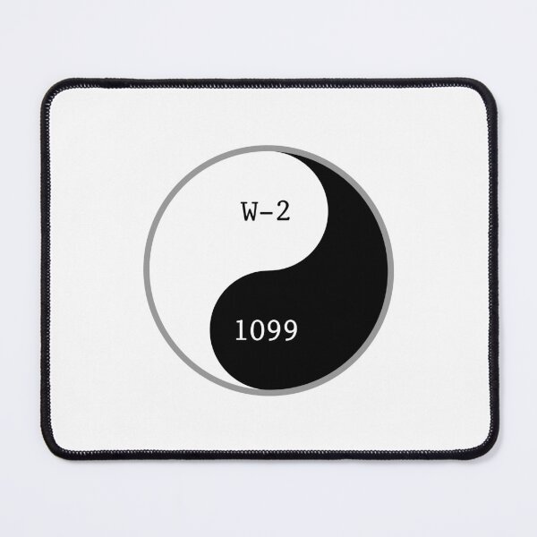 Item preview, Form W-2 and Form 1099 are the bookends of freelance life. designed and sold by Chemobius.