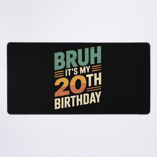 Item preview, Bruh It's My 20th Birthday 20 Years Old Birthday designed and sold by NeomiStoreSS.