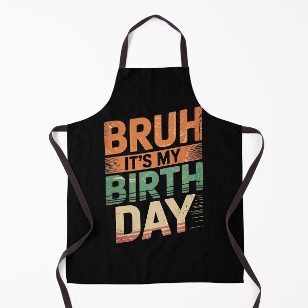 Item preview, Bruh It's My Birthday Birthday Teens Boys Kids designed and sold by NeomiStoreSS.