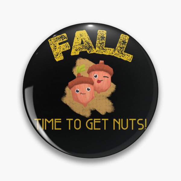 Item preview, Fall: Fall, Time to get nuts, acorns designed and sold by AlfredsTees.