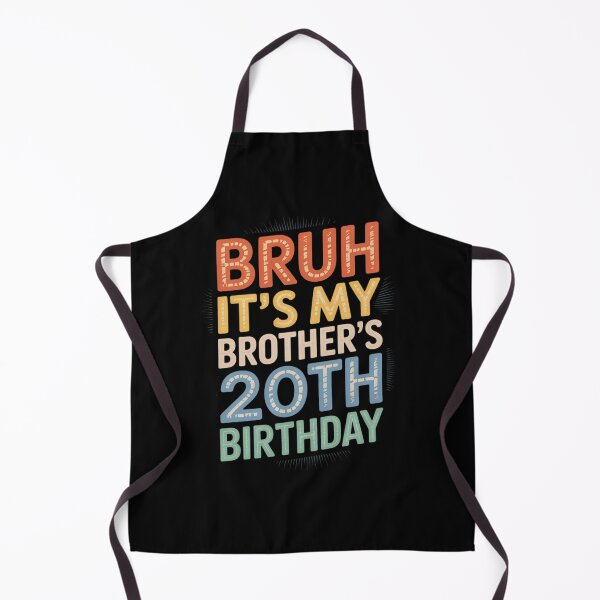 Item preview, Bruh It's My Brother's 20th Birthday Turning 20 Years Old  designed and sold by NeomiStoreSS.