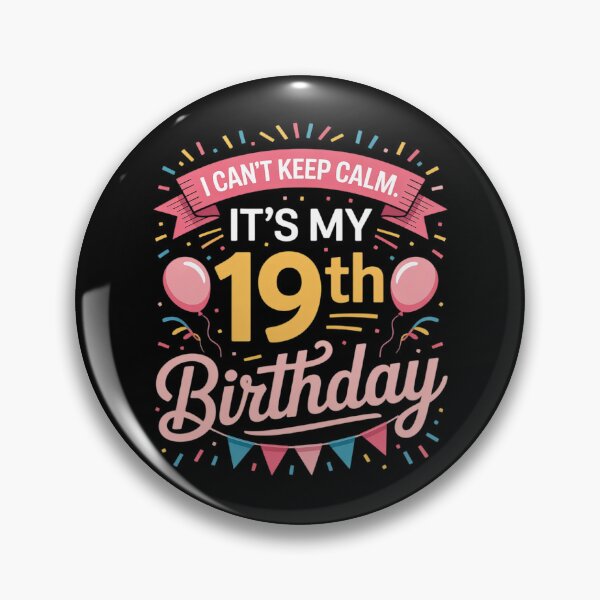 Item preview, I Can't Keep Calm It's My 19th Birthday 19 Year Old  designed and sold by NeomiStoreSS.