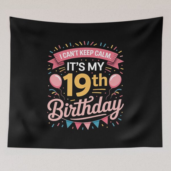 Item preview, I Can't Keep Calm It's My 19th Birthday 19 Year Old  designed and sold by NeomiStoreSS.