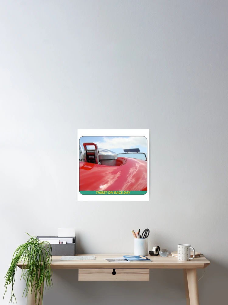Thumbnail 2 of 3, Poster, THIRST ON RACE DAY designed and sold by Chemobius.