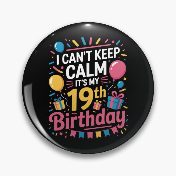 Item preview, I Can't Keep Calm It's My 19th Birthday 19 Years Old  designed and sold by NeomiStoreSS.