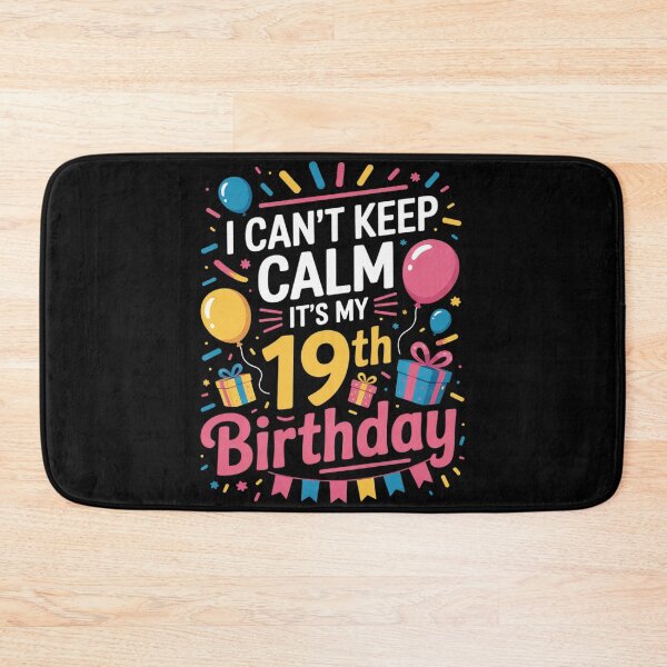 Item preview, I Can't Keep Calm It's My 19th Birthday 19 Years Old  designed and sold by NeomiStoreSS.