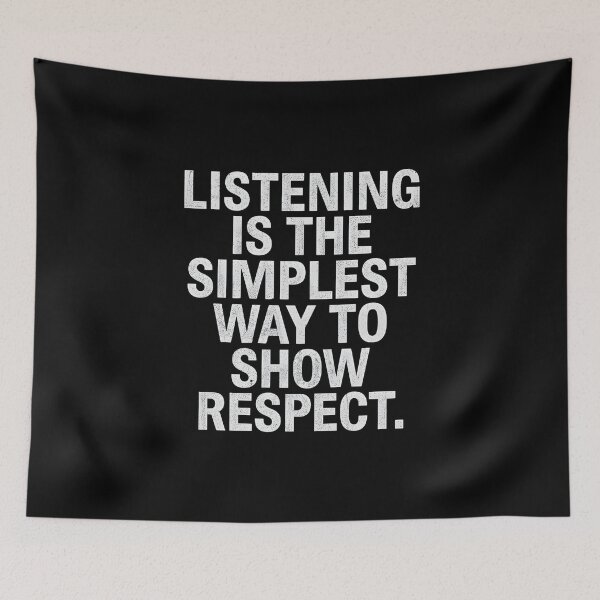 Item preview, Listening is the simplest way to show respect. designed and sold by Sketch-Shack.