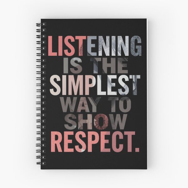 Item preview, Listening is the simplest way to show respect. designed and sold by Sketch-Shack.