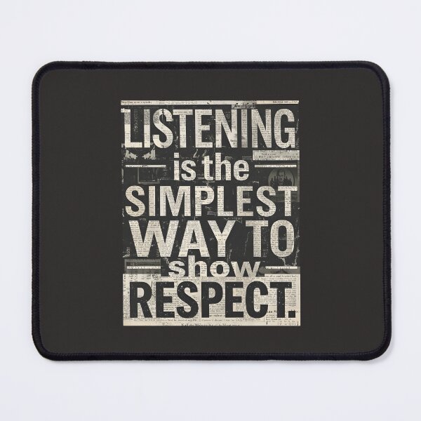 Item preview, Listening is the simplest way to show respect. designed and sold by Sketch-Shack.