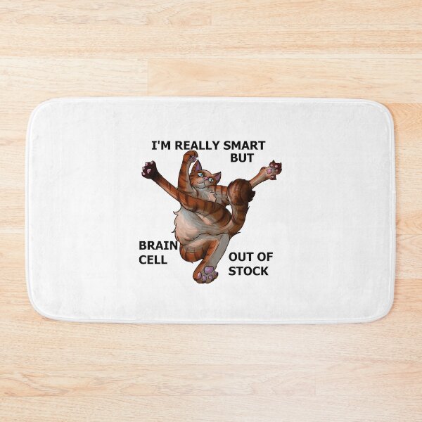 Item preview, Smart But No Brain Cell - Silly Kitty designed and sold by AstralRavens.