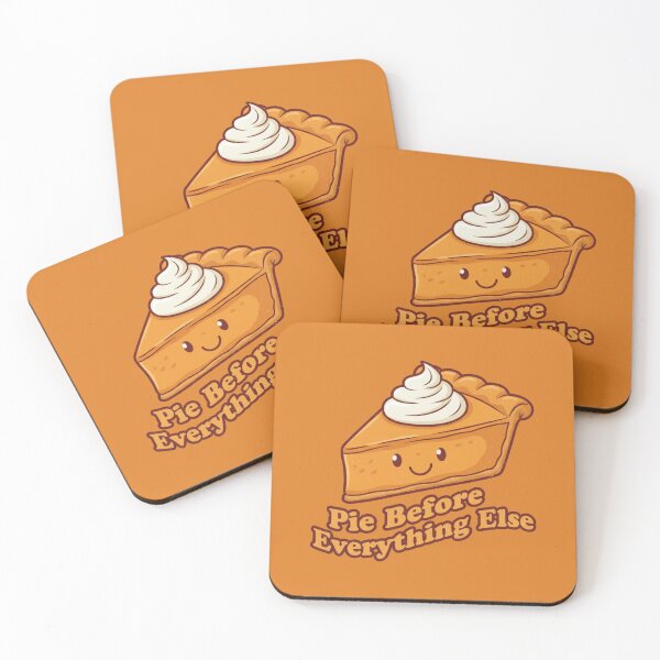 Item preview, Pie Before Everything Else Funny Dessert designed and sold by 0606PM.
