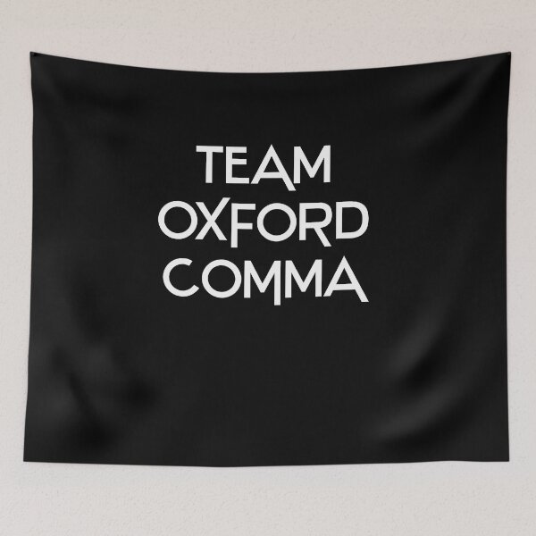 Item preview, Team Oxford Comma designed and sold by grosiclenniw.