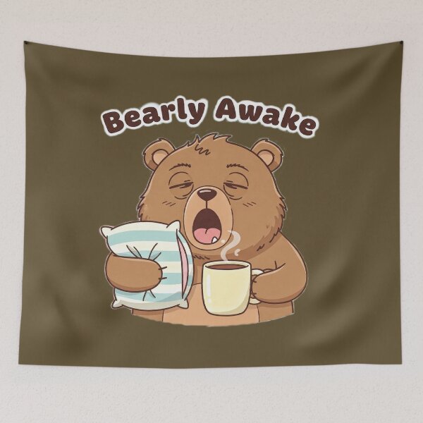 Item preview, Bearly Awake designed and sold by Swaysurgeart.