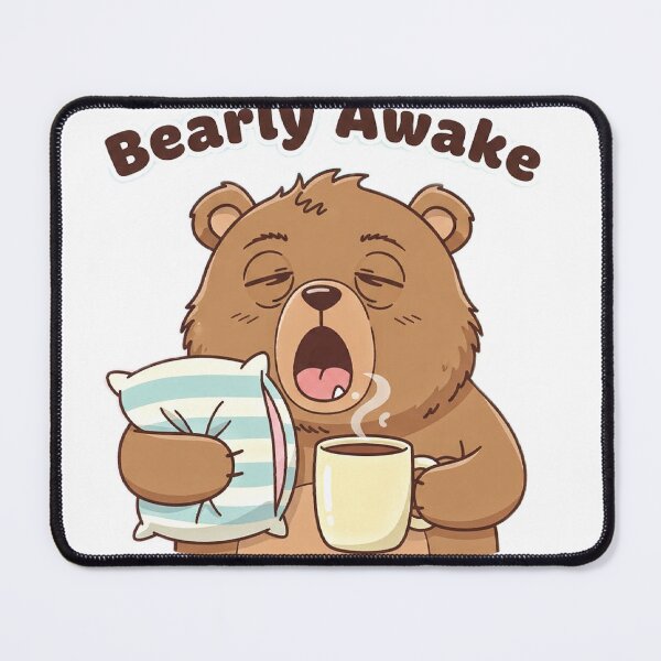 Item preview, Bearly Awake designed and sold by Swaysurgeart.