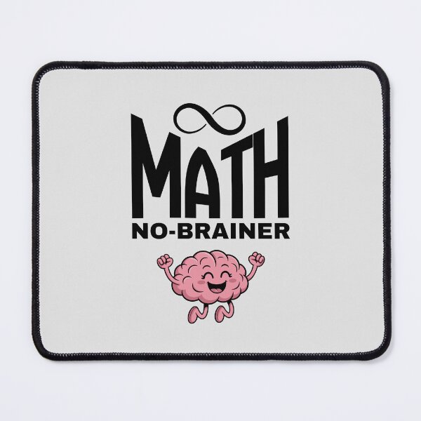 Item preview, Mathematics is a No-Brainer! designed and sold by MPC-Mince-Pies.