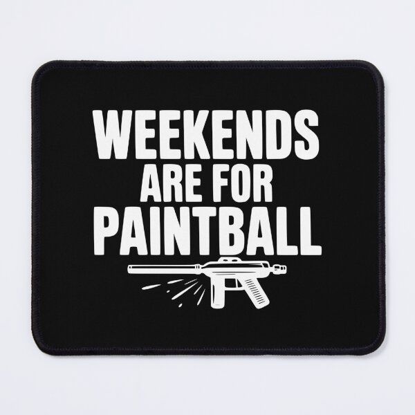 Item preview, Weekends Are For Paintball designed and sold by Frank Ring.