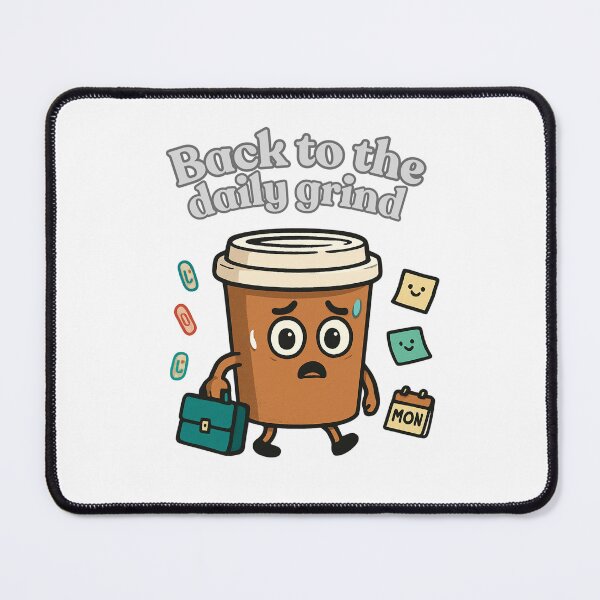 Item preview, Back to the Daily Grind - Relatable Coffee Struggle designed and sold by ifundesign.