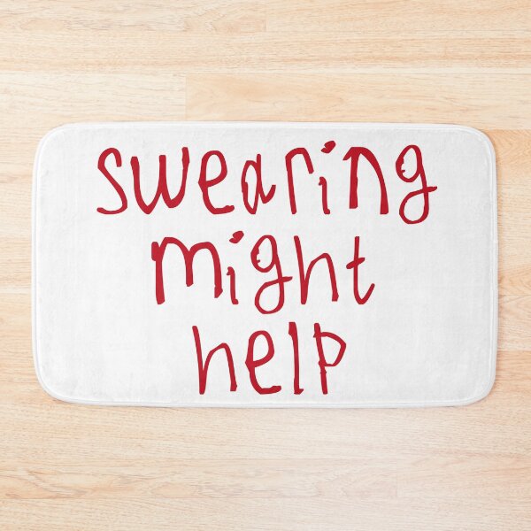Item preview, Swearing Might Help designed and sold by kinpirks.