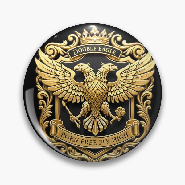 Item preview, Double Eagle Emblem — Born Free Fly High Golden Crest designed and sold by Aileen404.