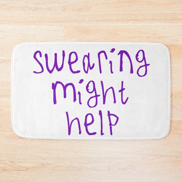 Item preview, Swearing Might Help designed and sold by kinpirks.