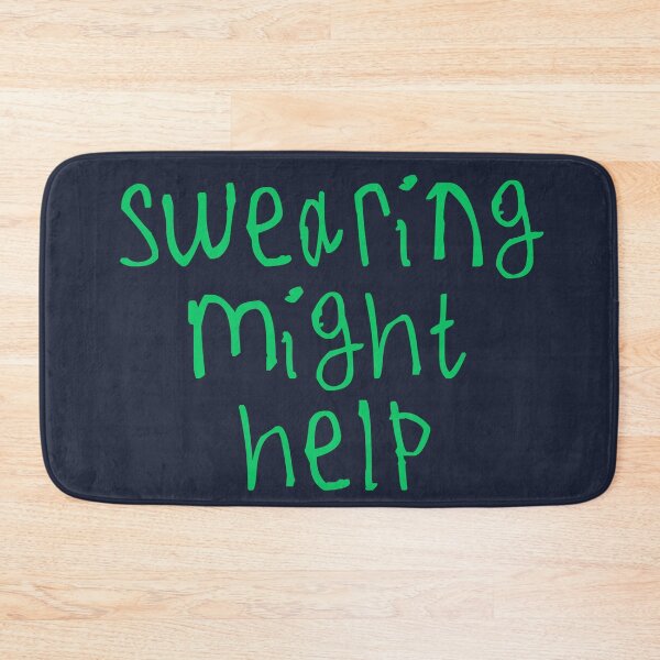Item preview, Swearing Might Help designed and sold by kinpirks.
