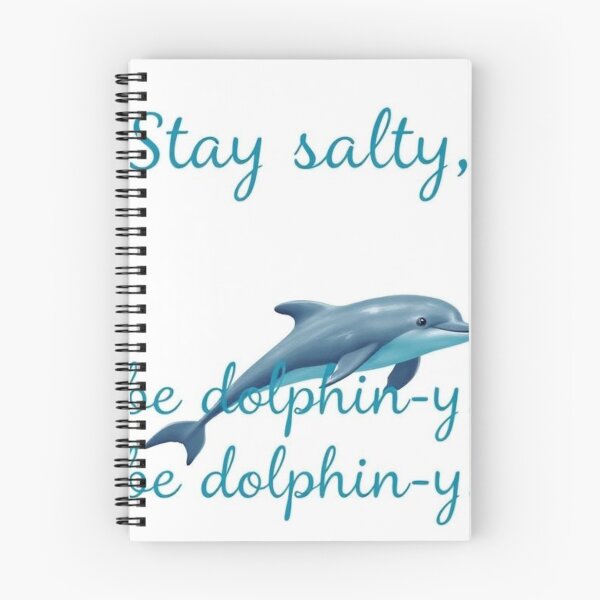 Item preview, Stay salty, be dolphin-y designed and sold by SSMC DREAM DESIGN.