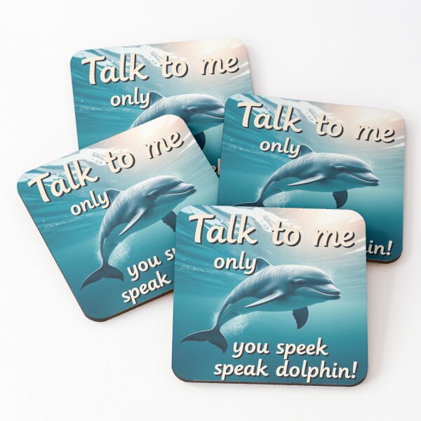 Item preview, Talk to me only if you speak dolphin designed and sold by SSMC DREAM DESIGN.