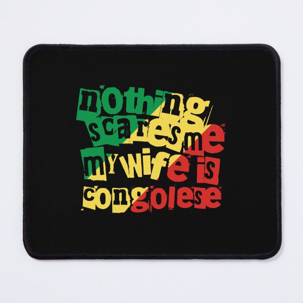 Item preview, Republic Congo Nothing Scares Me My Wife Is Congolese Funny designed and sold by chrisrivait.