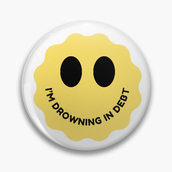 Item preview, I'm Drowning In Debt designed and sold by Baychristensen.
