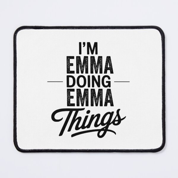 Item preview, I'm Emma Doing Emma Things designed and sold by Oussinc.