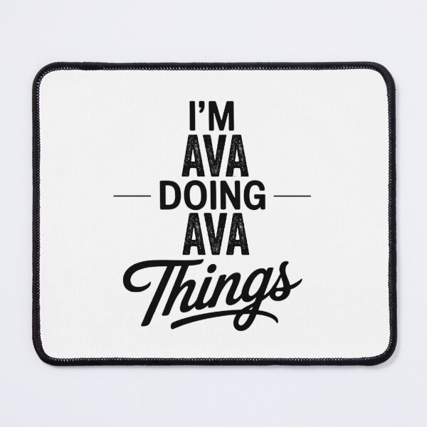 Item preview, I'm Ava Doing Ava Things designed and sold by Oussinc.