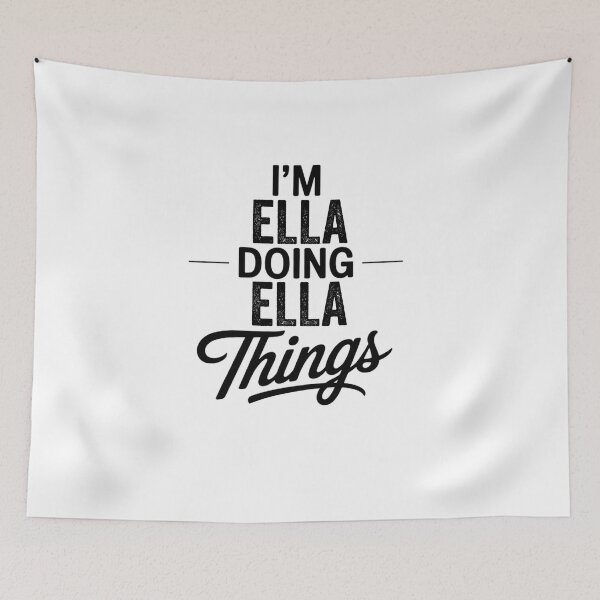 Item preview, I'm Ella Doing Ella Things designed and sold by Oussinc.